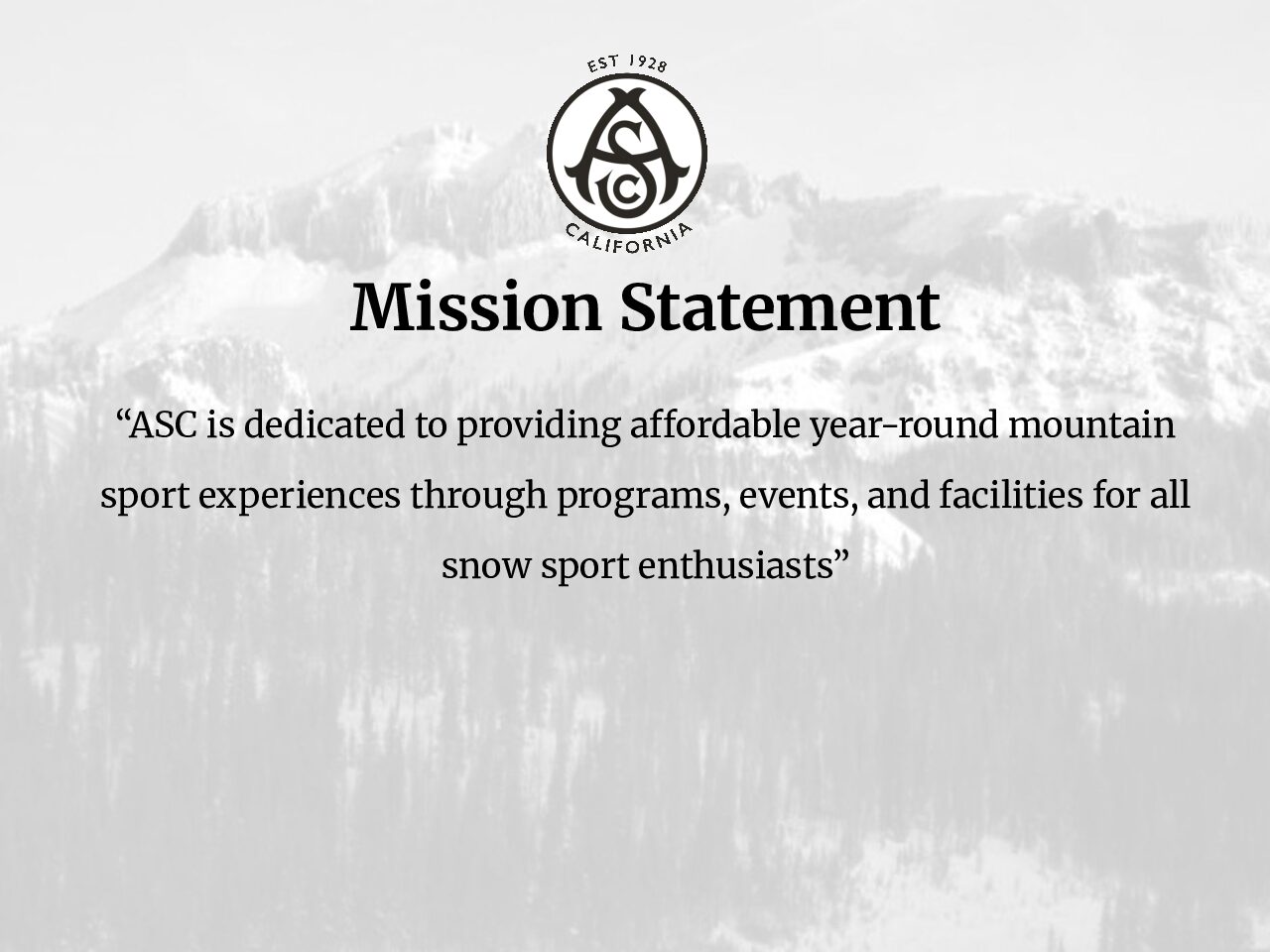 ASC Mission and Core Values ASC Slopes